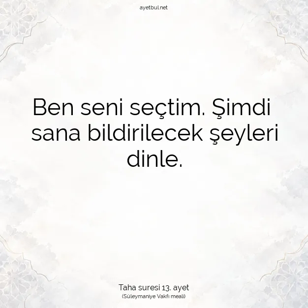 Ayetbul | Kuran Mealleri | Quran | Taha suresi 13. ayet