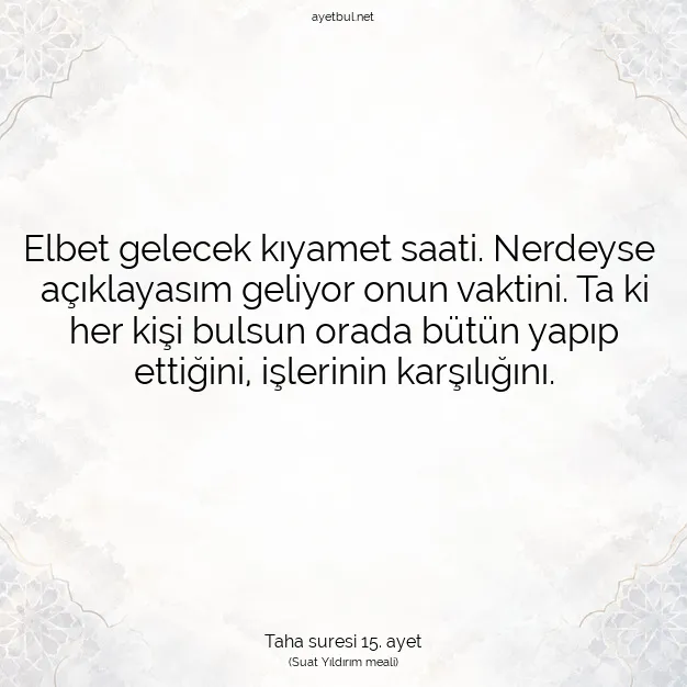 Ayetbul | Kuran Mealleri | Quran | Taha suresi 15. ayet