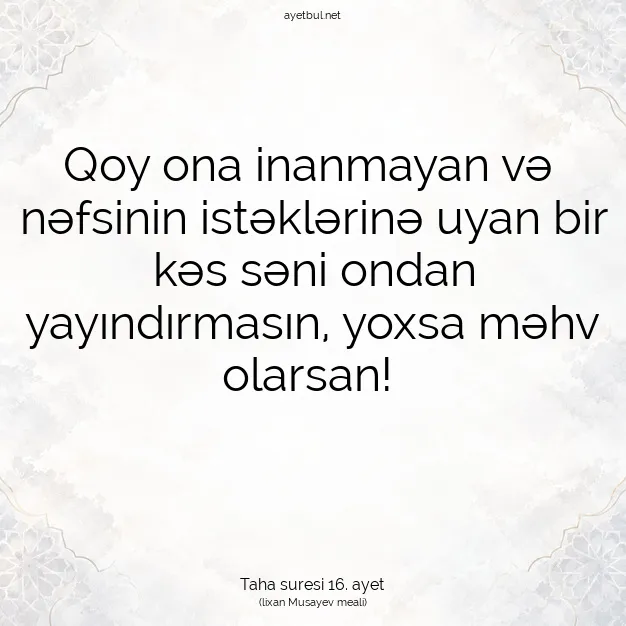 Ayetbul | Kuran Mealleri | Quran | Taha suresi 16. ayet