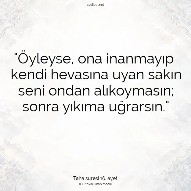 Ayetbul | Kuran Mealleri | Quran | Taha suresi 16. ayet