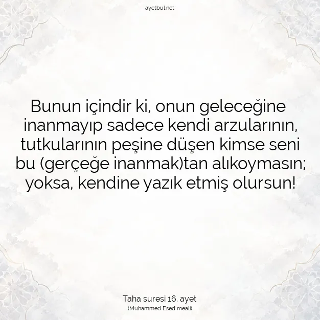 Ayetbul | Kuran Mealleri | Quran | Taha suresi 16. ayet