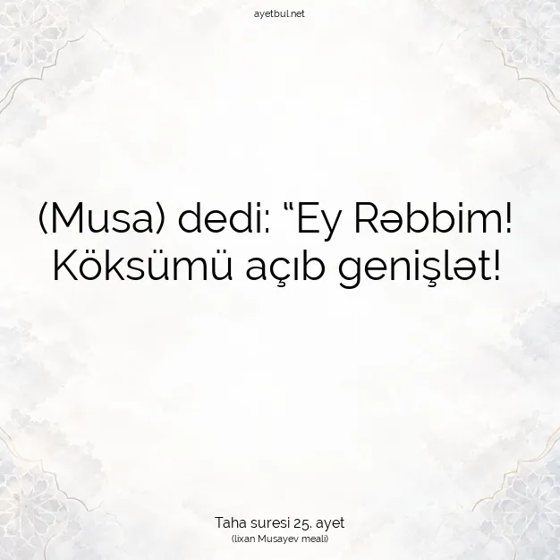 Ayetbul | Kuran Mealleri | Quran | Taha suresi 25. ayet