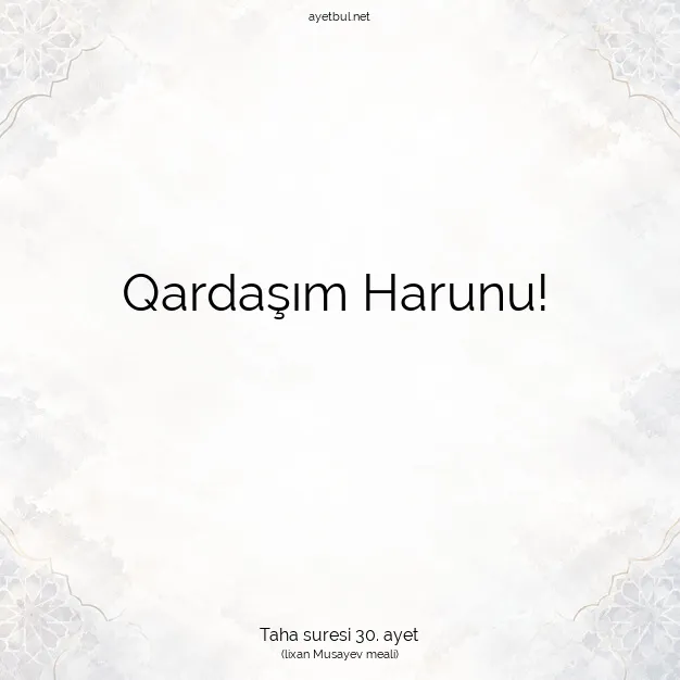 Ayetbul | Kuran Mealleri | Quran | Taha suresi 30. ayet