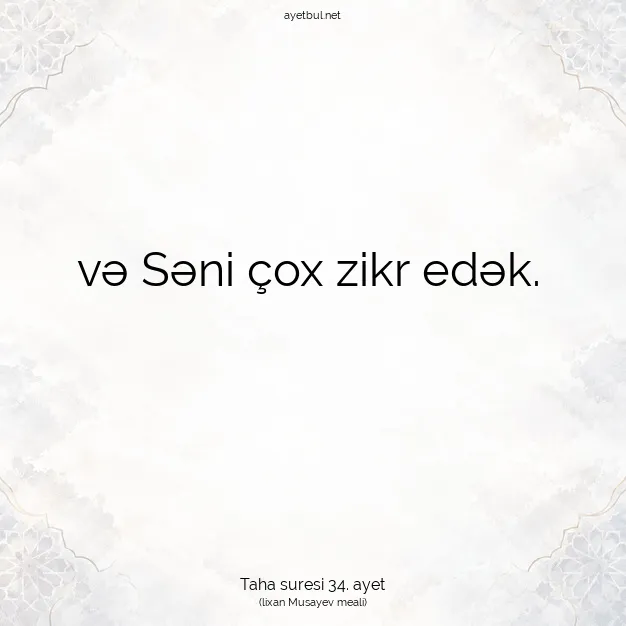 Ayetbul | Kuran Mealleri | Quran | Taha suresi 34. ayet