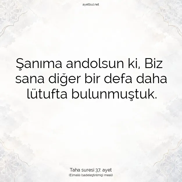 Ayetbul | Kuran Mealleri | Quran | Taha suresi 37. ayet