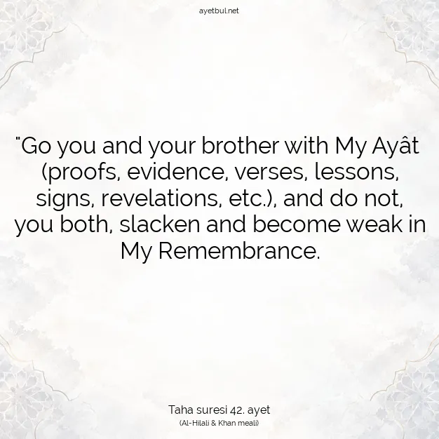 Ayetbul | Kuran Mealleri | Quran | Taha suresi 42. ayet