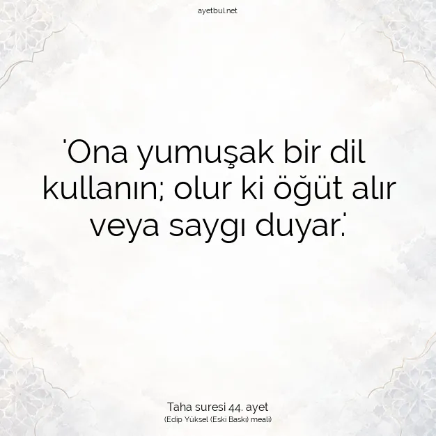 Ayetbul | Kuran Mealleri | Quran | Taha suresi 44. ayet