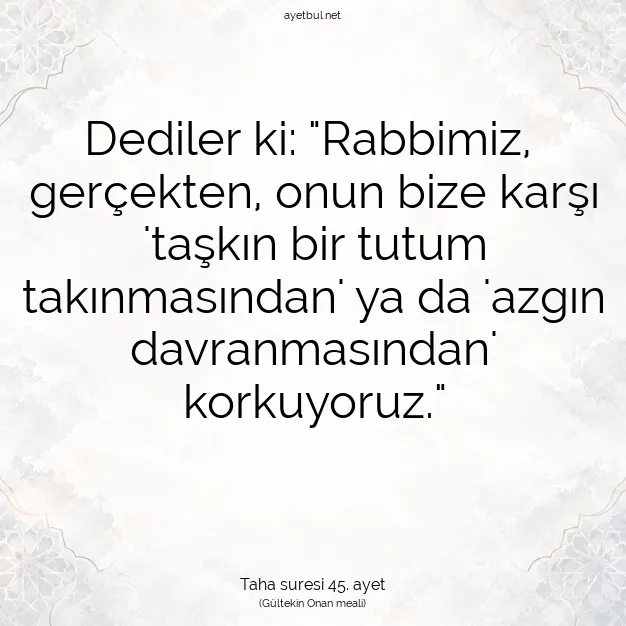 Ayetbul | Kuran Mealleri | Quran | Taha suresi 45. ayet