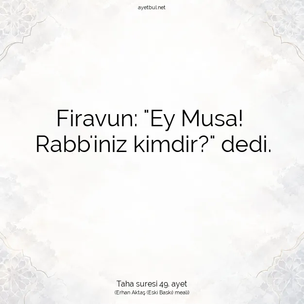 Ayetbul | Kuran Mealleri | Quran | Taha suresi 49. ayet