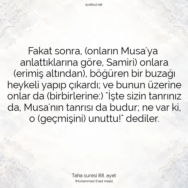 Ayetbul | Kuran Mealleri | Quran | Taha suresi 88. ayet
