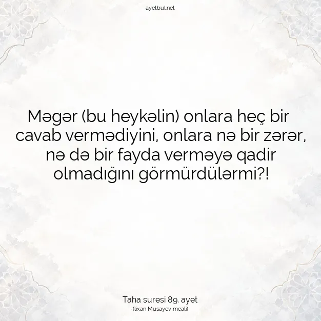 Ayetbul | Kuran Mealleri | Quran | Taha suresi 89. ayet
