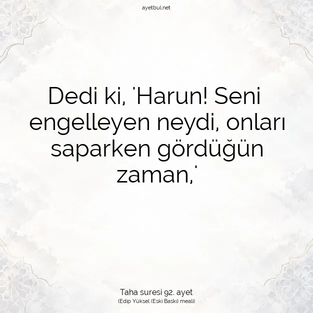 Ayetbul | Kuran Mealleri | Quran | Taha suresi 92. ayet