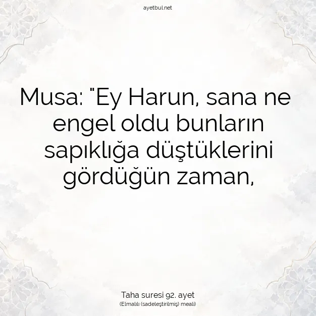 Ayetbul | Kuran Mealleri | Quran | Taha suresi 92. ayet