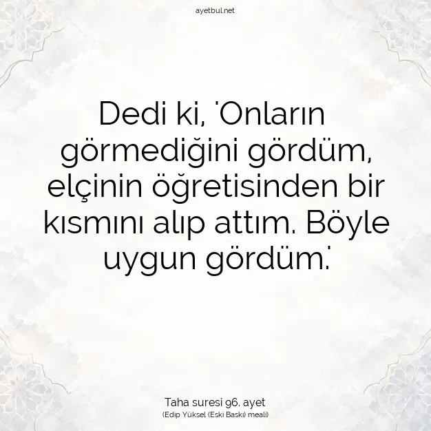 Ayetbul | Kuran Mealleri | Quran | Taha suresi 96. ayet