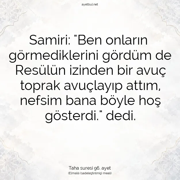 Ayetbul | Kuran Mealleri | Quran | Taha suresi 96. ayet