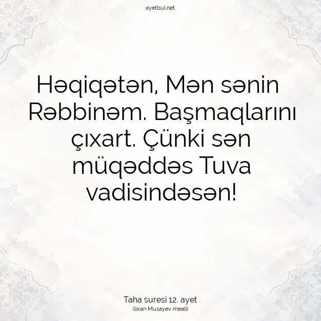 Ayetbul | Kuran Mealleri | Quran | Taha suresi 12. ayet