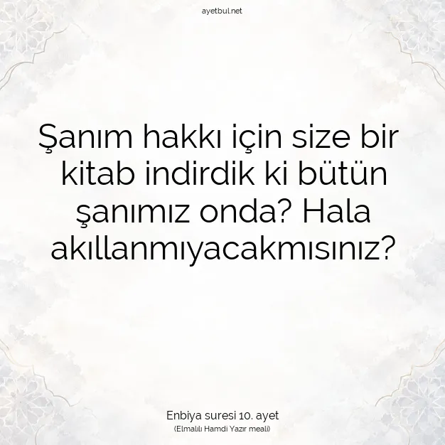 Ayetbul | Kuran Mealleri | Quran | Enbiya suresi 10. ayet
