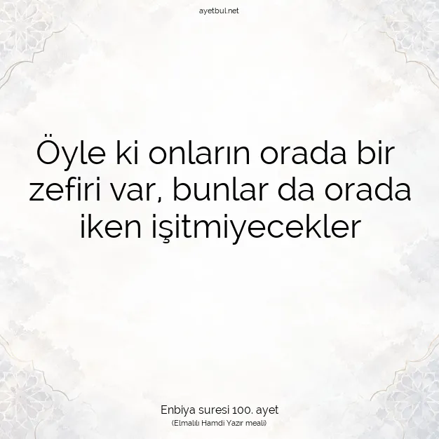 Ayetbul | Kuran Mealleri | Quran | Enbiya suresi 100. ayet