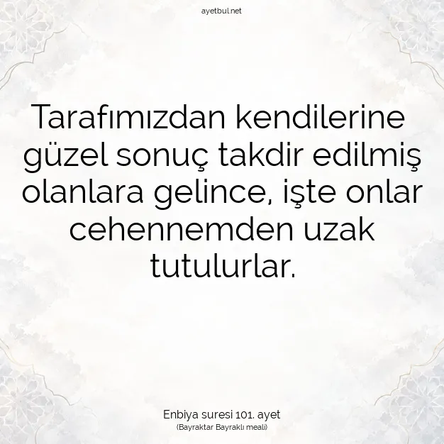 Ayetbul | Kuran Mealleri | Quran | Enbiya suresi 101. ayet