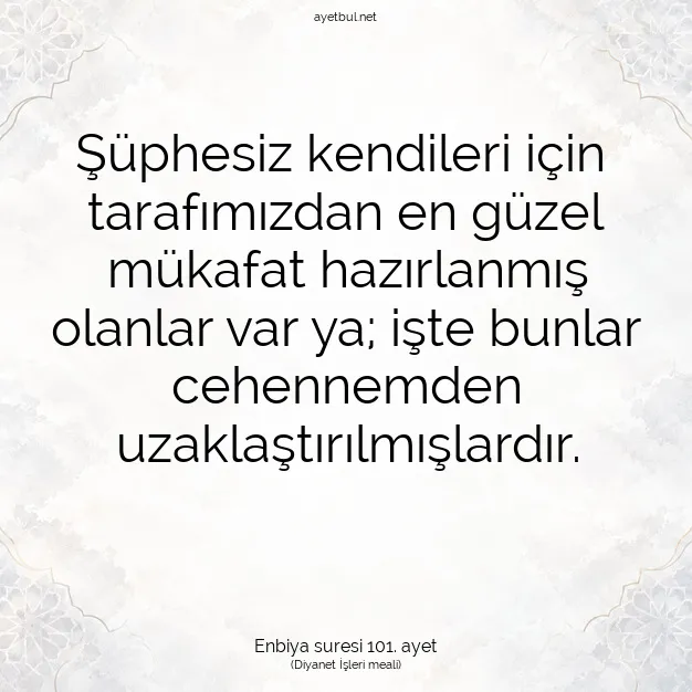 Ayetbul | Kuran Mealleri | Quran | Enbiya suresi 101. ayet