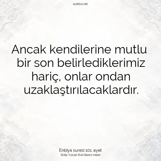 Ayetbul | Kuran Mealleri | Quran | Enbiya suresi 101. ayet