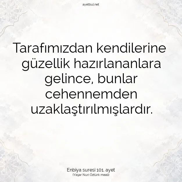Ayetbul | Kuran Mealleri | Quran | Enbiya suresi 101. ayet