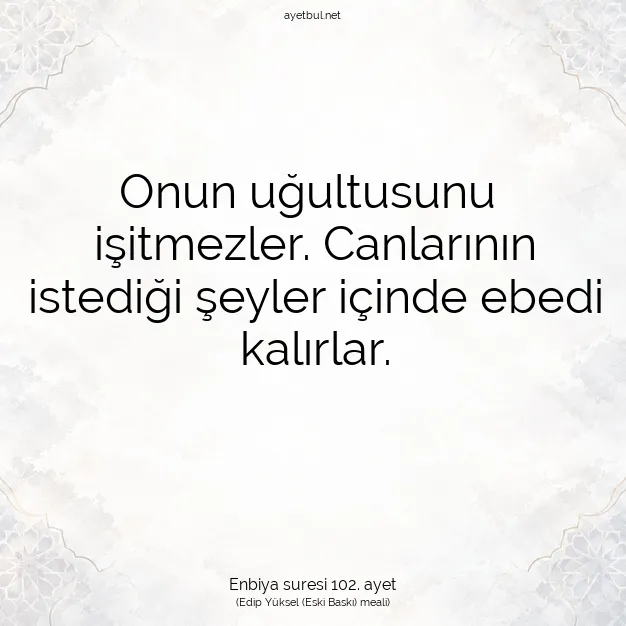 Ayetbul | Kuran Mealleri | Quran | Enbiya suresi 102. ayet
