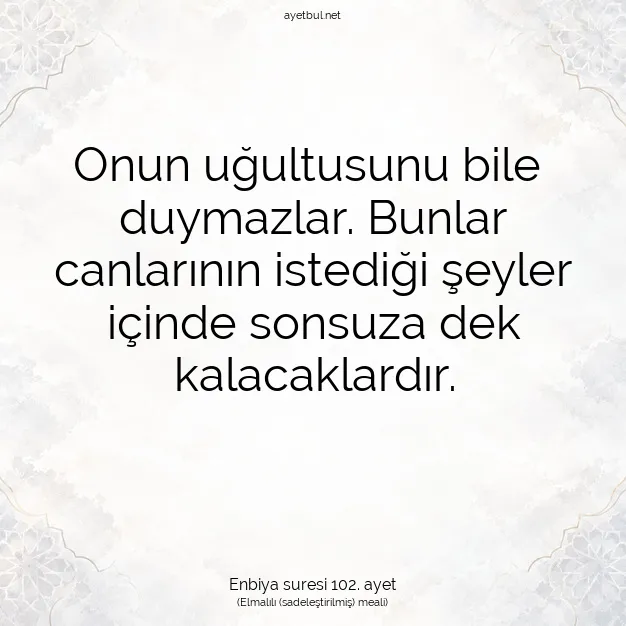 Ayetbul | Kuran Mealleri | Quran | Enbiya suresi 102. ayet