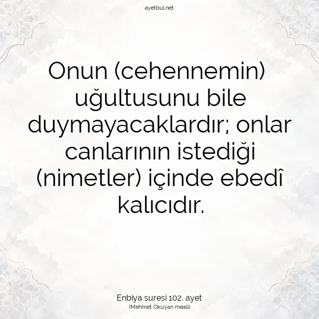 Ayetbul | Kuran Mealleri | Quran | Enbiya suresi 102. ayet