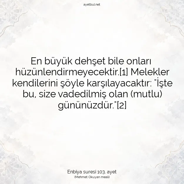 Ayetbul | Kuran Mealleri | Quran | Enbiya suresi 103. ayet
