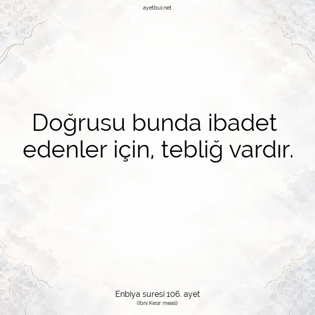 Ayetbul | Kuran Mealleri | Quran | Enbiya suresi 106. ayet