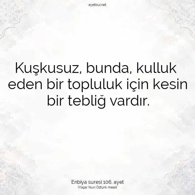 Ayetbul | Kuran Mealleri | Quran | Enbiya suresi 106. ayet