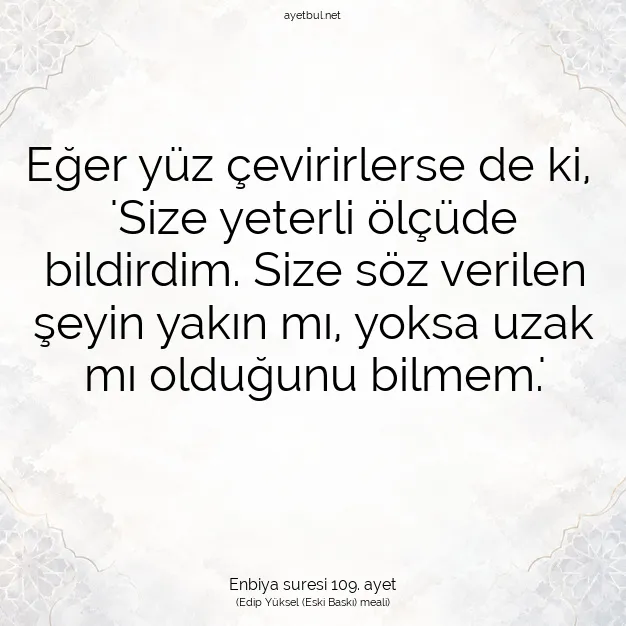 Ayetbul | Kuran Mealleri | Quran | Enbiya suresi 109. ayet
