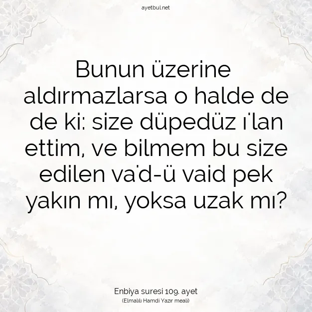 Ayetbul | Kuran Mealleri | Quran | Enbiya suresi 109. ayet