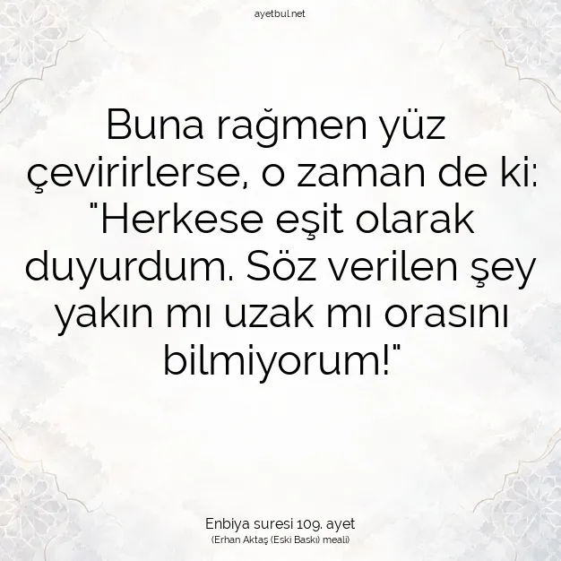 Ayetbul | Kuran Mealleri | Quran | Enbiya suresi 109. ayet