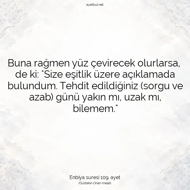Ayetbul | Kuran Mealleri | Quran | Enbiya suresi 109. ayet