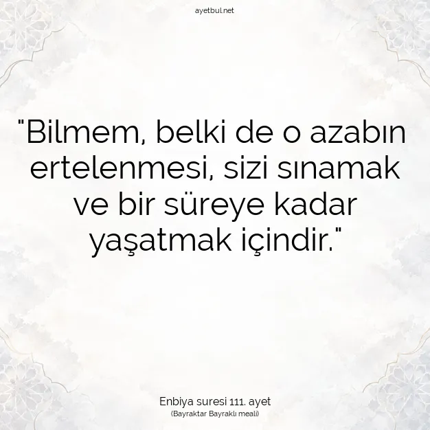 Ayetbul | Kuran Mealleri | Quran | Enbiya suresi 111. ayet