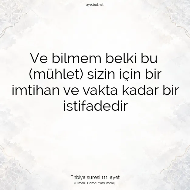 Ayetbul | Kuran Mealleri | Quran | Enbiya suresi 111. ayet
