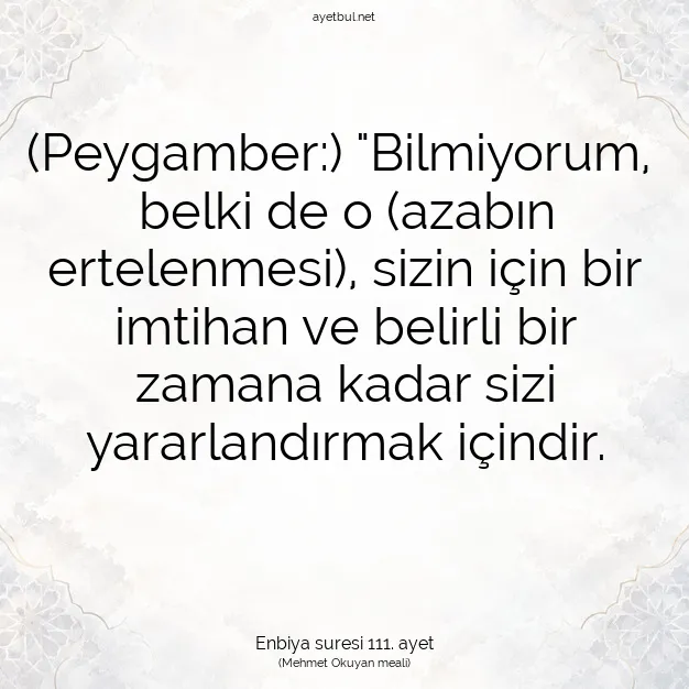 Ayetbul | Kuran Mealleri | Quran | Enbiya suresi 111. ayet