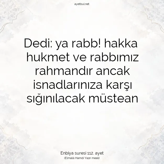 Ayetbul | Kuran Mealleri | Quran | Enbiya suresi 112. ayet