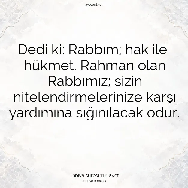 Ayetbul | Kuran Mealleri | Quran | Enbiya suresi 112. ayet