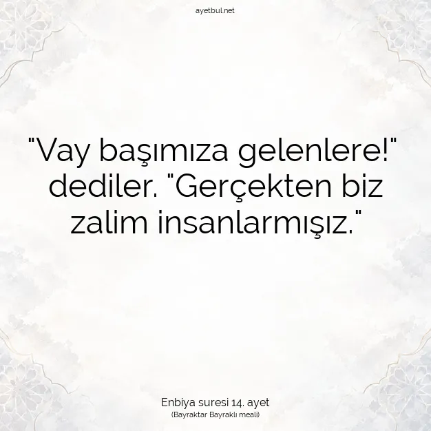 Ayetbul | Kuran Mealleri | Quran | Enbiya suresi 14. ayet
