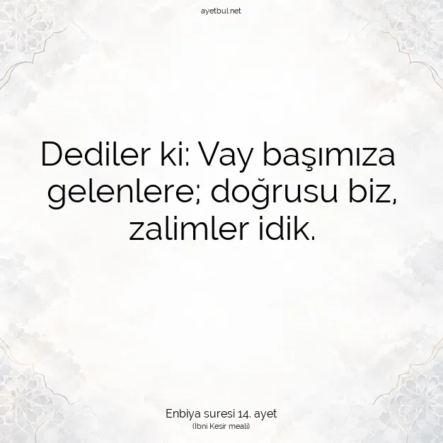 Ayetbul | Kuran Mealleri | Quran | Enbiya suresi 14. ayet