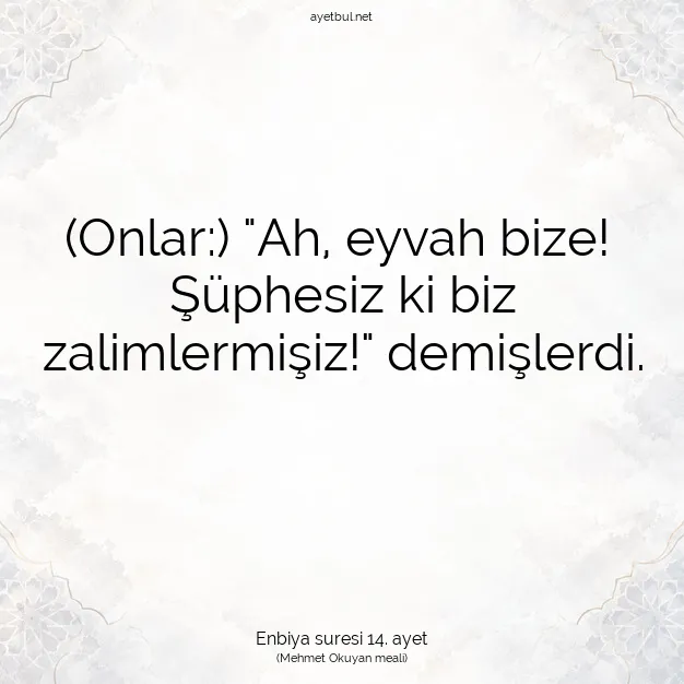 Ayetbul | Kuran Mealleri | Quran | Enbiya suresi 14. ayet