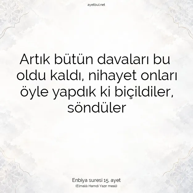 Ayetbul | Kuran Mealleri | Quran | Enbiya suresi 15. ayet