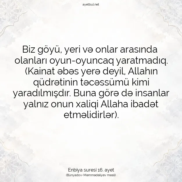 Ayetbul | Kuran Mealleri | Quran | Enbiya suresi 16. ayet