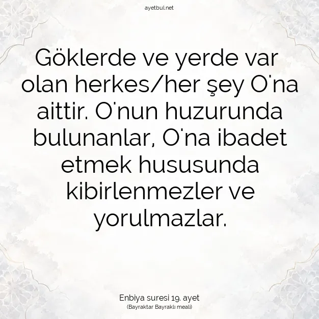 Ayetbul | Kuran Mealleri | Quran | Enbiya suresi 19. ayet