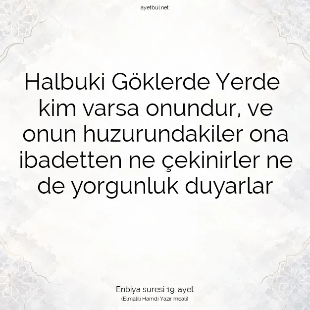 Ayetbul | Kuran Mealleri | Quran | Enbiya suresi 19. ayet