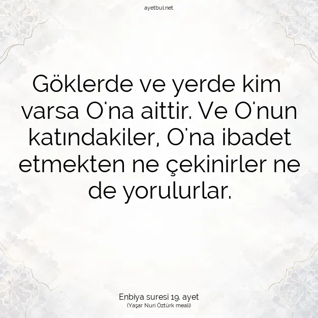 Ayetbul | Kuran Mealleri | Quran | Enbiya suresi 19. ayet