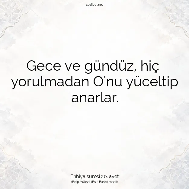 Ayetbul | Kuran Mealleri | Quran | Enbiya suresi 20. ayet